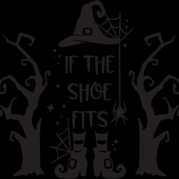 if the shoe fits Thumbnail