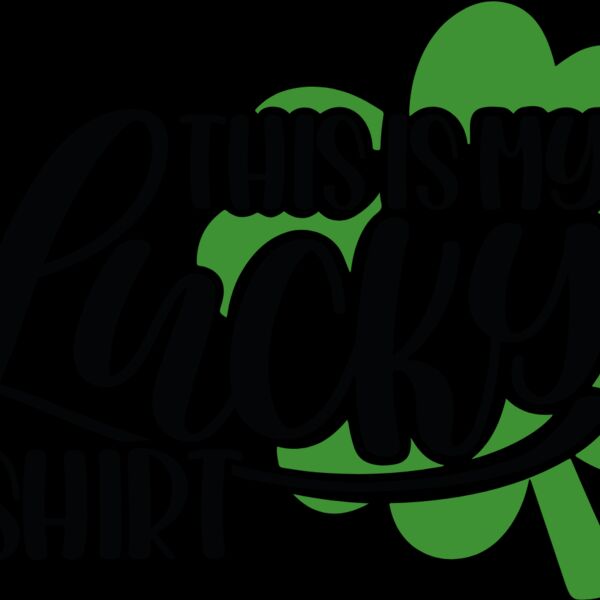 This is my Lucky Shirt Thumbnail