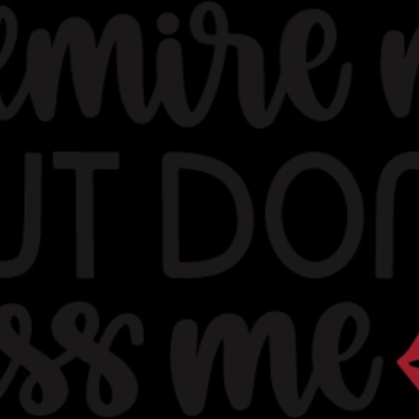 Admire Me But Don t Kiss me Thumbnail