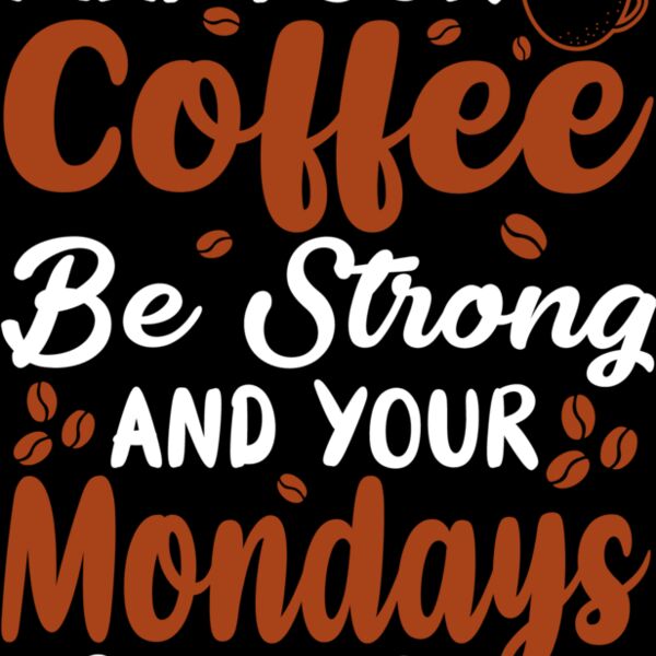 Strong Coffee, Short Mondays (0213) Thumbnail