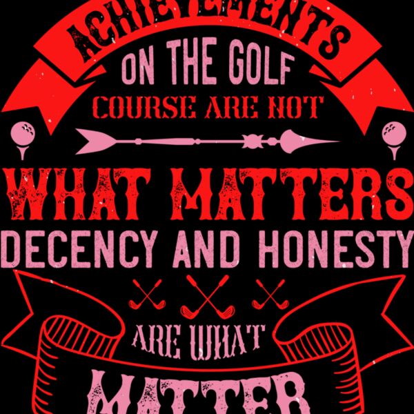 Decency & Honesty Matter Golf Quote Thumbnail