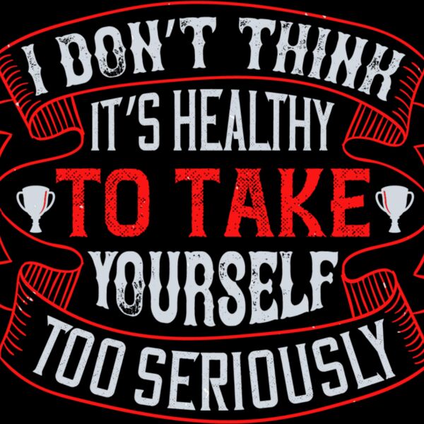 Taking Yourself Too Seriously Quote Thumbnail