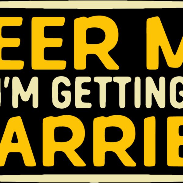 Beer Me I'm Getting Married Thumbnail