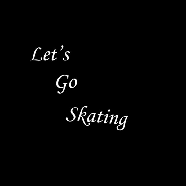 Let's Go Skating Thumbnail