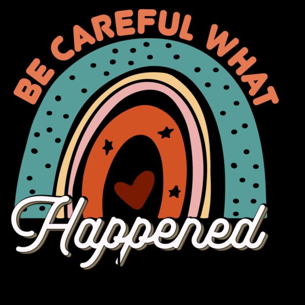 Be Careful What Happened With You 01 Thumbnail